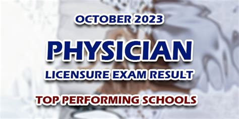 2023 physician licensure exam result|TOP PERFORMING SCHOOLS: October 2023 Physicians .